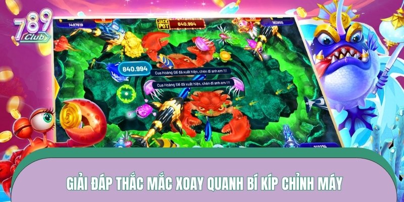 Giải đáp thắc mắc xoay quanh bí kíp chỉnh máy